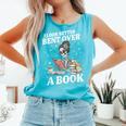 I Look Better Bent Over A Book Book Lover Comfort Colors Tank Top Light Green