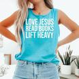 Love Jesus Read Books Lift Heavy Comfort Colors Tank Top Light Green Love Jesus Read Books Lift Heavy Comfort Colors Tank Top Light Green