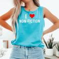I Love Non Fiction Heart Books Reading Writing Writer Read Comfort Colors Tank Top Light Green I Love Non Fiction Heart Books Reading Writing Writer Read Comfort Colors Tank Top Light Green