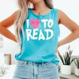 I LOVE TO READ Reading Books Bookworm Library Day Novelty Comfort Colors Tank Top Light Green I LOVE TO READ Reading Books Bookworm Library Day Novelty Comfort Colors Tank Top Light Green