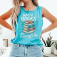 Maybe Books Are Addicted To Me Comfort Colors Tank Top Light Green Maybe Books Are Addicted To Me Comfort Colors Tank Top Light Green