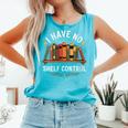 I Have No Shelf Control Book Lover Reading Humor Quote Comfort Colors Tank Top Light Green I Have No Shelf Control Book Lover Reading Humor Quote Comfort Colors Tank Top Light Green