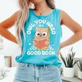 Owl You Need Is A Good Book Teacher Librarian Reading Comfort Colors Tank Top Light Green Owl You Need Is A Good Book Teacher Librarian Reading Comfort Colors Tank Top Light Green