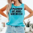 I Paused My Book To Be Here Comfort Colors Tank Top Light Green I Paused My Book To Be Here Comfort Colors Tank Top Light Green