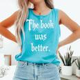 Proud The Book Was Better Indie Reader Minimalist Distressed Premium Comfort Colors Tank Top Light Green Proud The Book Was Better Indie Reader Minimalist Distressed Premium Comfort Colors Tank Top Light Green