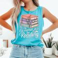 Rather Be Reading Book Lover Stack Comfort Colors Tank Top Light Green Rather Be Reading Book Lover Stack Comfort Colors Tank Top Light Green