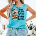 There Is No Such Thing As Too Many Books Book Lover Comfort Colors Tank Top Light Green