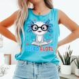 I Read Alotl Cute Axolotl Reading Book Lover Comfort Colors Tank Top Light Green I Read Alotl Cute Axolotl Reading Book Lover Comfort Colors Tank Top Light Green