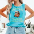 I Read Books And I Know Things l Book Reading Comfort Colors Tank Top Light Green