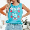 Read Your Heart Out Teacher Reading Book Love Valentines Day Comfort Colors Tank Top Light Green