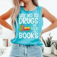 Red Ribbon Week Say No To Drugs Say Yes To Books Drug Free Comfort Colors Tank Top Light Green