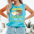 That’s What I Do Read Books I Drink Tea And I Forget Things Comfort Colors Tank Top Light Green
