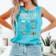 Things I Do In My Spare Time Book Reader Book Reading Lover Comfort Colors Tank Top Light Green Things I Do In My Spare Time Book Reader Book Reading Lover Comfort Colors Tank Top Light Green