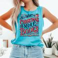 All I Want For Christmas Is More Books Teacher Xmas Holiday Comfort Colors Tank Top Light Green