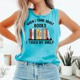 When I Think About Books I Touch My Shelf Book Reader Comfort Colors Tank Top Light Green When I Think About Books I Touch My Shelf Book Reader Comfort Colors Tank Top Light Green