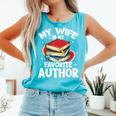My Wife Is My Favorite Author Book Writer Comfort Colors Tank Top Light Green My Wife Is My Favorite Author Book Writer Comfort Colors Tank Top Light Green