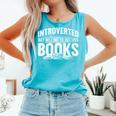 Women's Introverted But Willing To Discuss Books Comfort Colors Tank Top Light Green Women's Introverted But Willing To Discuss Books Comfort Colors Tank Top Light Green