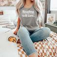 Reading Is Self Care Bookworm Reading Book Lovers Comfort Colors Tank Top Butter