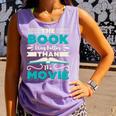 The Book Was Better Than The Movie Literary Library Bookworm Premium Tri-Blend Comfort Colors Tank Top Lagoon