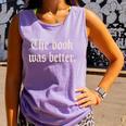 The Book Was Better Sarcastic Reader Statement Comfort Colors Tank Top Lagoon