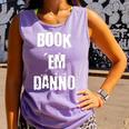 Book 'Em Danno Comfort Colors Tank Top Lagoon