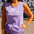 Books Make Me Happy You Not So Much Comfort Colors Tank Top Lagoon