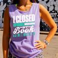 I Closed My Book To Be Here Read Readers Reader Reading Comfort Colors Tank Top Lagoon I Closed My Book To Be Here Read Readers Reader Reading Comfort Colors Tank Top Lagoon
