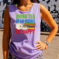 Drink Tea Read Books Be Happy Bookworm Coffee And Tea Lover Comfort Colors Tank Top Lagoon Drink Tea Read Books Be Happy Bookworm Coffee And Tea Lover Comfort Colors Tank Top Lagoon