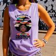 Education Is Freedom Teacher History Month Books Lover Comfort Colors Tank Top Lagoon