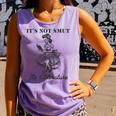 It's Not Smut It's Literature Smut Book Reader Comfort Colors Tank Top Lagoon
