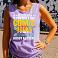 Its Okay If You Dont Like Comic Books Comfort Colors Tank Top Lagoon