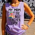 My Mom Is The Best Teacher Ever Apple Books School Mother Comfort Colors Tank Top Lagoon My Mom Is The Best Teacher Ever Apple Books School Mother Comfort Colors Tank Top Lagoon