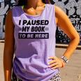 I Paused My Book To Be Here Comfort Colors Tank Top Lagoon I Paused My Book To Be Here Comfort Colors Tank Top Lagoon