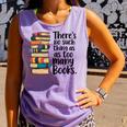 There Is No Such Thing As Too Many Books Book Lover Comfort Colors Tank Top Lagoon