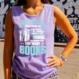 There Is No Such Thing As Too Many Books Shirt Bookish Comfort Colors Tank Top Lagoon