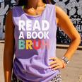 Read A Book Bruh Teacher Comfort Colors Tank Top Lagoon