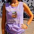 I Read Books And I Know Things l Book Reading Comfort Colors Tank Top Lagoon