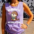 Reading Is Otterly Fun Otter Bookworm Book Lover Librarian Comfort Colors Tank Top Lagoon Reading Is Otterly Fun Otter Bookworm Book Lover Librarian Comfort Colors Tank Top Lagoon