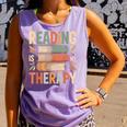 Reading Is My Therapy Book Lover Comfort Colors Tank Top Lagoon