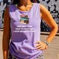 Retro Sometimes I Think I Read Too Much For Book Lover Comfort Colors Tank Top Lagoon