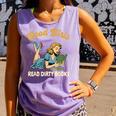Smut Reader Book Romance Good That Girls Read Dirty Books Comfort Colors Tank Top Lagoon