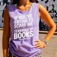 If You'Re Trying To Scare Me I'm Terrified Of Books Retro Comfort Colors Tank Top Lagoon