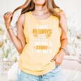 Always Writing A Story In My Head Book Writer Author Comfort Colors Tank Top Grey