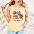 Book Lovers a Book a Day Keeps The Mental Breakdown Away Comfort Colors Tank Top Grey