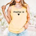 Chapter 16 Book Lovers Readers & Authors 16th Birthday Comfort Colors Tank Top Grey