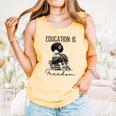 Education Is Freedom Teacher Women Books Black History Comfort Colors Tank Top Grey Education Is Freedom Teacher Women Books Black History Comfort Colors Tank Top Grey