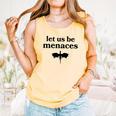 Let Us Be Menaces Dragon Book Lover Comfort Colors Tank Top Grey