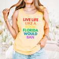 Live Life Like A Book Florida Would Ban Gay Rights LGBTQ Comfort Colors Tank Top Grey