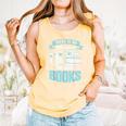There Is No Such Thing As Too Many Books Shirt Bookish Comfort Colors Tank Top Grey