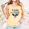 A Reader Without Their Book Is A Tragedy Dragon Rider Comfort Colors Tank Top Grey
